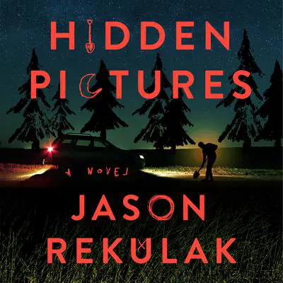 Hidden Pictures: A Novel Audibook, by Jason Rekulak