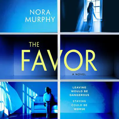 The Favor: A Novel Audibook, by Nora Murphy