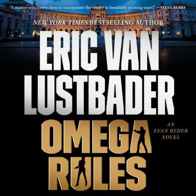 Omega Rules: An Evan Ryder Novel Audibook, by Eric Van Lustbader