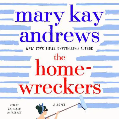 The Homewreckers: A Novel Audibook, by Mary Kay Andrews