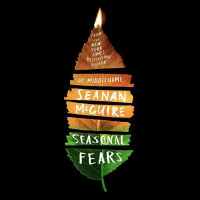 Seasonal Fears Audibook, by Seanan McGuire