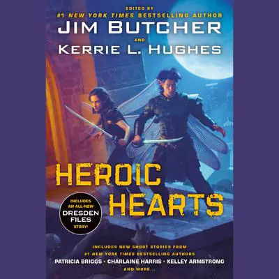 Heroic Hearts Audibook, by Author Info Added Soon