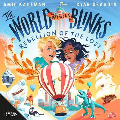 Rebellion of the Lost (The World Between Blinks, #2) Audibook, by Ryan Graudin