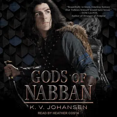 Gods of Nabban Audibook, by K.V. Johansen