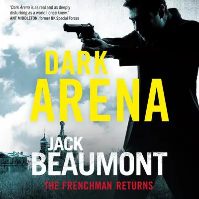 Dark Arena: The Frenchman Returns  Audibook, by Jack Beaumont