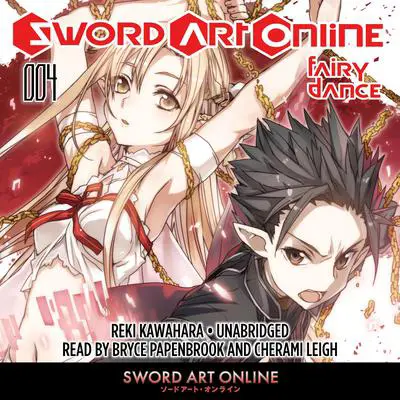 Sword Art Online 4: Fairy Dance Audibook, by Reki Kawahara