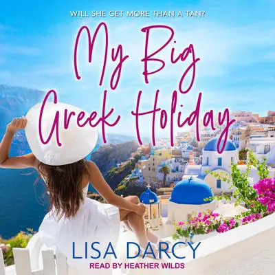 My Big Greek Holiday Audibook, by Lisa Darcy