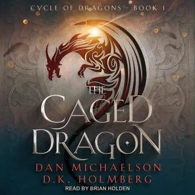 The Caged Dragon Audibook, by D.K. Holmberg