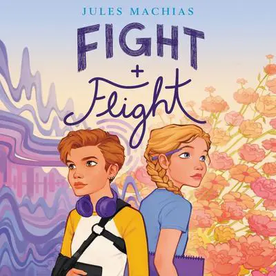 Fight + Flight Audibook, by Jules Machias