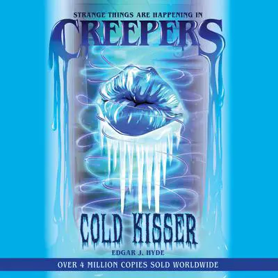 Cold Kisser Audibook, by Edgar J. Hyde