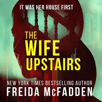 The Wife Upstairs Audibook, by Freida McFadden