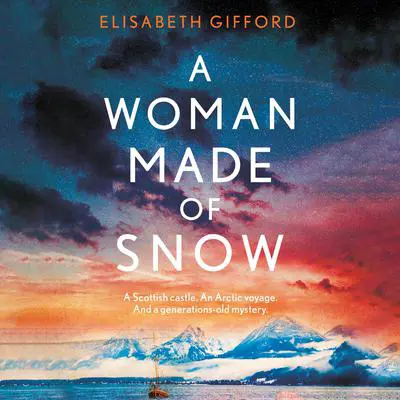 A Woman Made of Snow Audibook, by Elisabeth Gifford