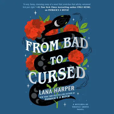 From Bad to Cursed Audibook, by Lana Harper