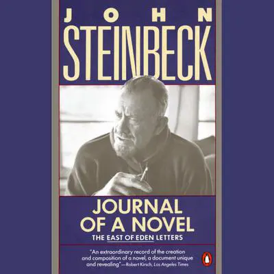 Journal of a Novel: The East of Eden Letters Audibook, by John Steinbeck