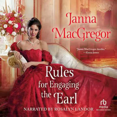Rules for Engaging the Earl Audibook, by Janna MacGregor