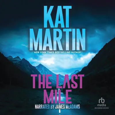 The Last Mile Audibook, by Kat Martin