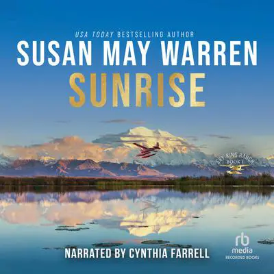 Sunrise Audibook, by Susan May Warren
