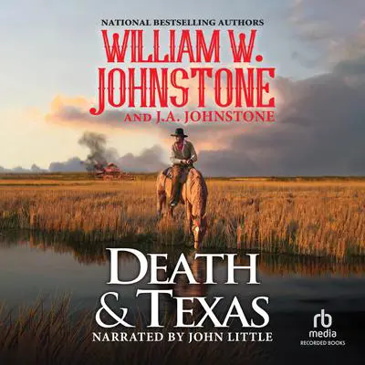 Death & Texas Audibook, by William W. Johnstone