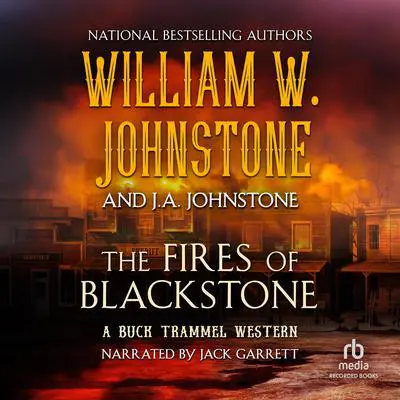The Fires of Blackstone Audibook, by William W. Johnstone
