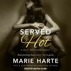 Served Hot Audibook, by Marie Harte