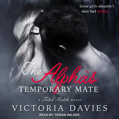 The Alpha's Temporary Mate Audibook, by Victoria Davies