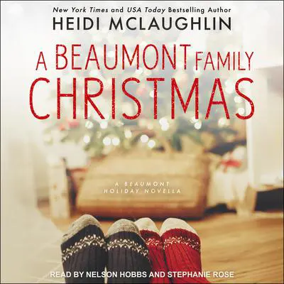 A Beaumont Family Christmas Audibook, by Heidi McLaughlin