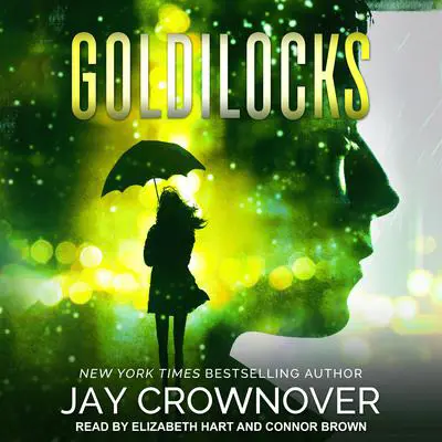 Goldilocks Audibook, by Jay Crownover