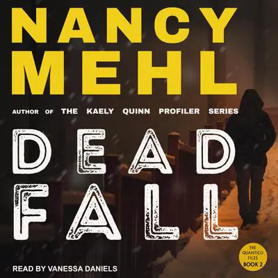 Dead Fall Audibook, by Nancy Mehl