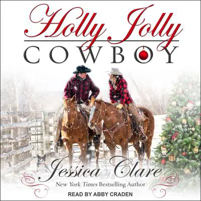 Holly Jolly Cowboy Audibook, by Jessica Clare