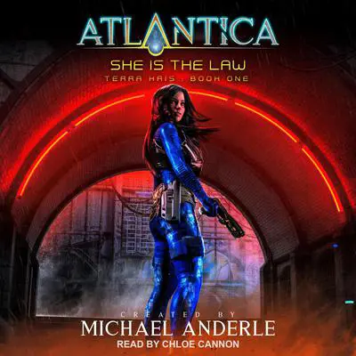 She Is The Law Audibook, by Michael Anderle