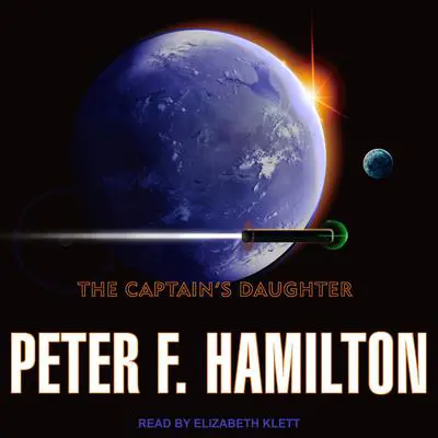 The Captain's Daughter Audibook, by Peter F. Hamilton