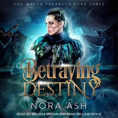 Betraying Destiny Audibook, by Nora Ash