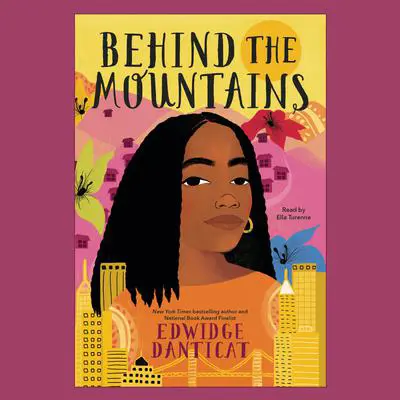 Behind the Mountains Audibook, by Edwidge Danticat