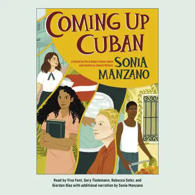 Coming Up Cuban Audibook, by Sonia Manzano