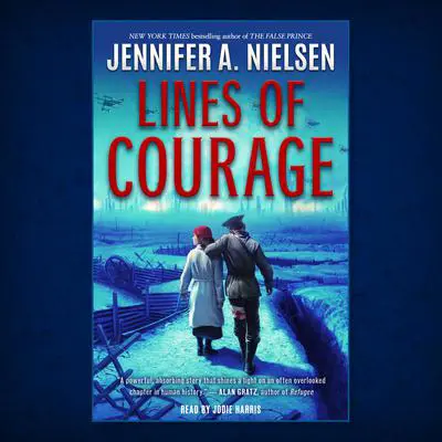 Lines of Courage Audibook, by Jennifer A. Nielsen