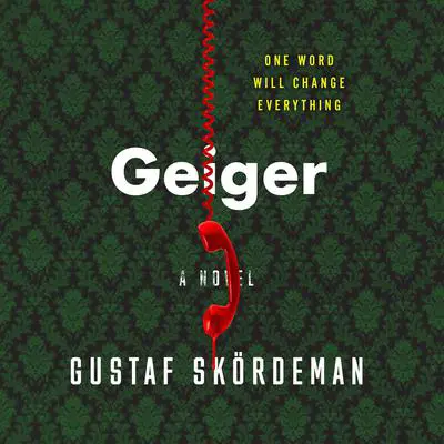 Geiger Audibook, by Gustaf Skördeman