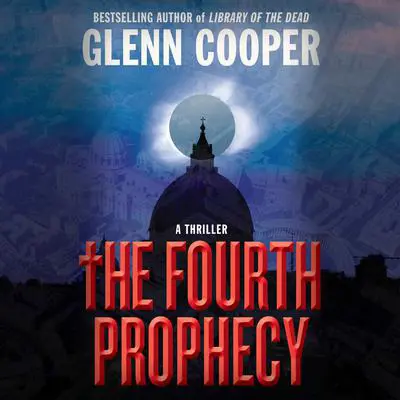 The Fourth Prophecy Audibook, by Glenn Cooper