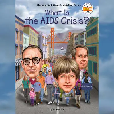 What Is the AIDS Crisis? Audibook, by Nico Medina