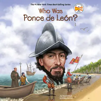 Who Was Ponce de León? Audibook, by Meg Belviso