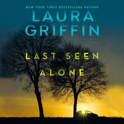 Last Seen Alone Audibook, by Laura Griffin