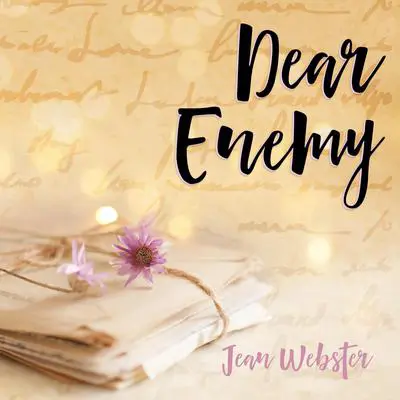 Dear Enemy Audibook, by Jean Webster