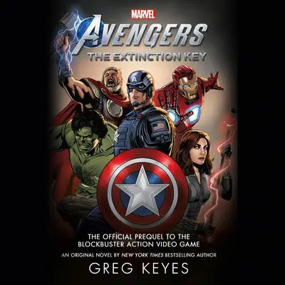 Marvel's Avengers: The Extinction Key Audibook, by Greg Keyes