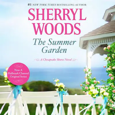 The Summer Garden Audibook, by Sherryl Woods