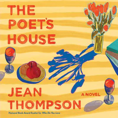 The Poet's House Audibook, by Jean Thompson