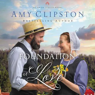 Foundation of Love Audibook, by Amy Clipston