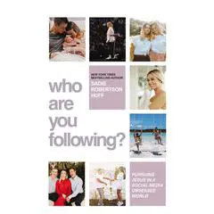 Who Are You Following?: Pursuing Jesus in a Social Media-Obsessed World Audibook, by Sadie Robertson Huff