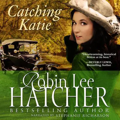 Catching Katie Audibook, by Robin Lee Hatcher