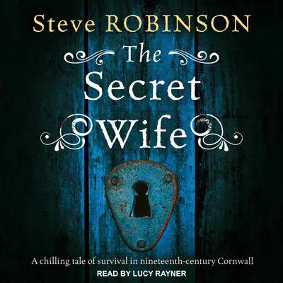 The Secret Wife Audibook, by Steve Robinson