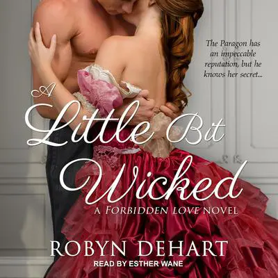 A Little Bit Wicked Audibook, by Robyn DeHart