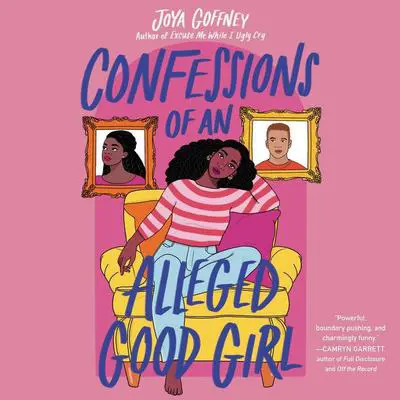Confessions of an Alleged Good Girl Audibook, by Joya Goffney